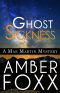 [Mae Martin Mysteries 05] • Ghost Sickness